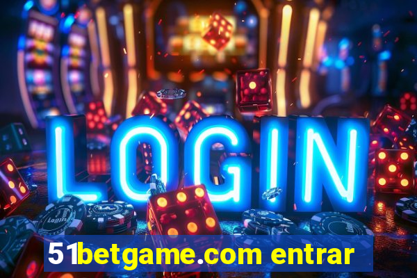 51betgame.com entrar